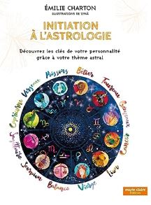 Initiation à l'astrologie