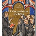 Le Monachisme médiéval, C.H. Lawrence