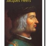Louis XI, Jacques Heers