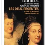 Les reines de France au temps des Bourbons, Simone Bertière