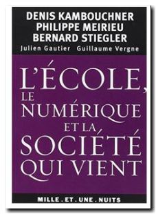 L'école, le numérique et la société qui vient