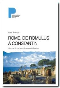 Rome, de Romulus à Constantin