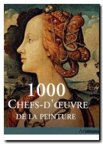 1000 Chefs-d'Oeuvre de la Peinture