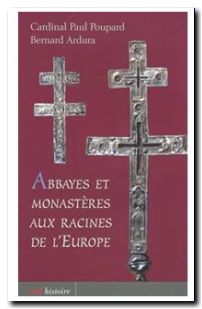Abbayes et monastères aux racines de l'Europe