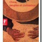Chine, peuples et civilisation, Pierre Gentelle