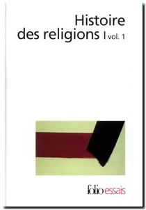 Histoire des religions tome 1