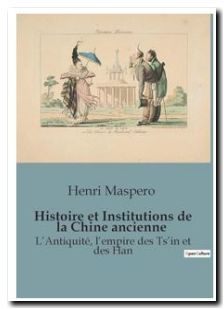 Histoire et Institutions de la Chine ancienne