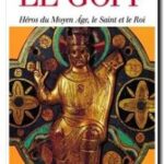 Héros du Moyen Âge : le Saint et le Roi, Jacques Le Goff