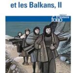La Grèce et les Balkans – Tome 2, Olivier Delorme