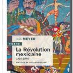 La Révolution mexicaine : 1910-1940 , Jean Meyer