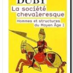 La société chevaleresque, Georges Duby