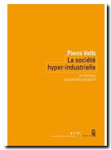 La Société hyper-industrielle