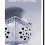 La chevalerie, Dominique Barthélemy