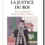 La justice du roi , Arlette Lebigre