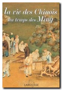 La vie des Chinois au temps des Ming