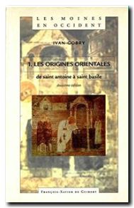 Les moines en Occident - tome 1