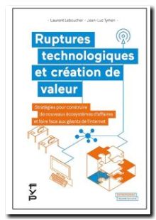 Ruptures technologiques et création de valeur