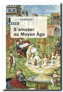 S'amuser au Moyen Age