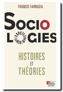Sociologies. Histoires et théories