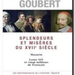 Splendeurs et misères du XVIIe siècle, Pierre Goubert