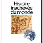 Histoire inachevée du monde , Hugh Thomas