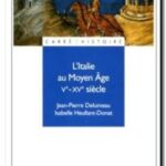 L&rsquo;Italie au Moyen Âge – Ve à XVe siècle, Jean-Pierre Delumeau et Isabelle Heullant-Donat