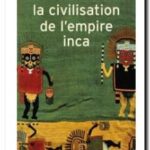 La civilisation de l’empire inca , Rafael Karsten