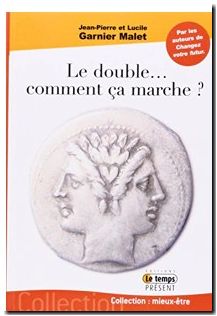 Le Double - Comment Ça Marche