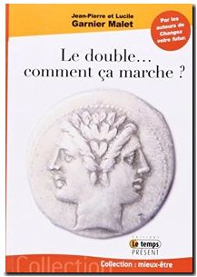 Le Double - Comment Ça Marche