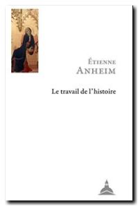 Le travail de l'histoire