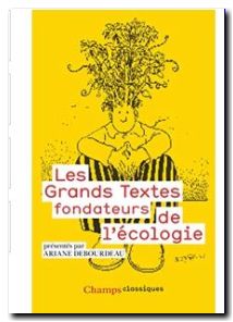 Les Grands Textes fondateurs de l'écologie