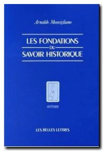 Les fondations du savoir historique