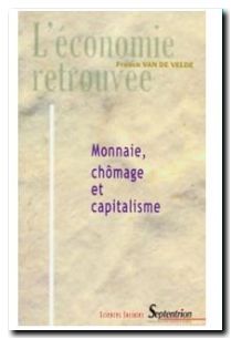 Monnaie, chomâge et capitalisme
