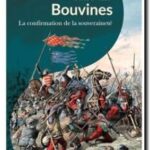 Bouvines – La confirmation de la souveraineté , Gaël Nofri