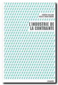 L' Industrie de la Contrainte