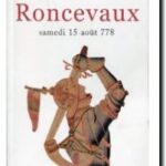 Roncevaux – Samedi 15 août 778 , Renée Mussot-Goulard