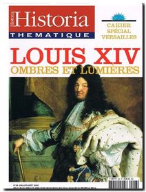 LOUIS XIV : Ombres et Lumières, Historia thématique N°96