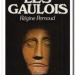 Les Gaulois , Régine Pernoud
