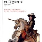 Nouvelle histoire de la France moderne – Tome 4 :  1661-1715, François Lebrun