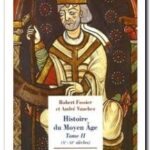 Histoire du Moyen Age – Tome 2 (Xe-XIe siècles), André Vauchez et Robert Fossier