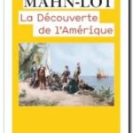 La Découverte de l&rsquo;Amérique, Marianne Mahn-Lot