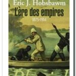 L&rsquo;ère des empires 1875-1914 , Eric J. Hobsbawm