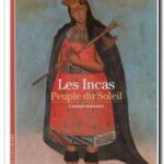 Les Incas – Peuple du Soleil, Carmen Bernand