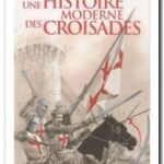 Une histoire moderne des croisades, Jonathan Phillips