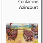 Azincourt, Philippe Contamine