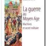 La guerre au Moyen Âge, Renaud Beffeyte