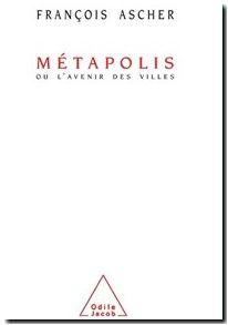 Métapolis - Ou l'avenir des villes