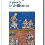 Moyen Age et procès de civilisation, Norbert Elias