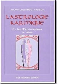 L’astrologie karmique et les métamorphoses de l’âme, Sylvie Chermet-Carroy