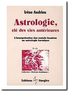 Astrologie clef des vies antérieures Irène Andrieu